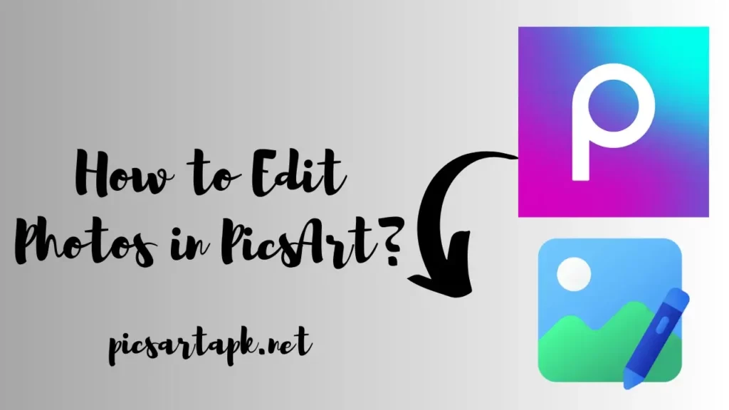 How to Edit Photos in PicsArt